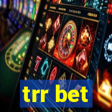 trr bet